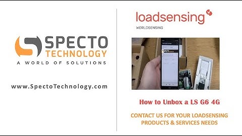 LSG6 4G Demo Unboxing