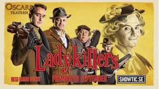 Ladykillers på Oscarsteatern – Trailer