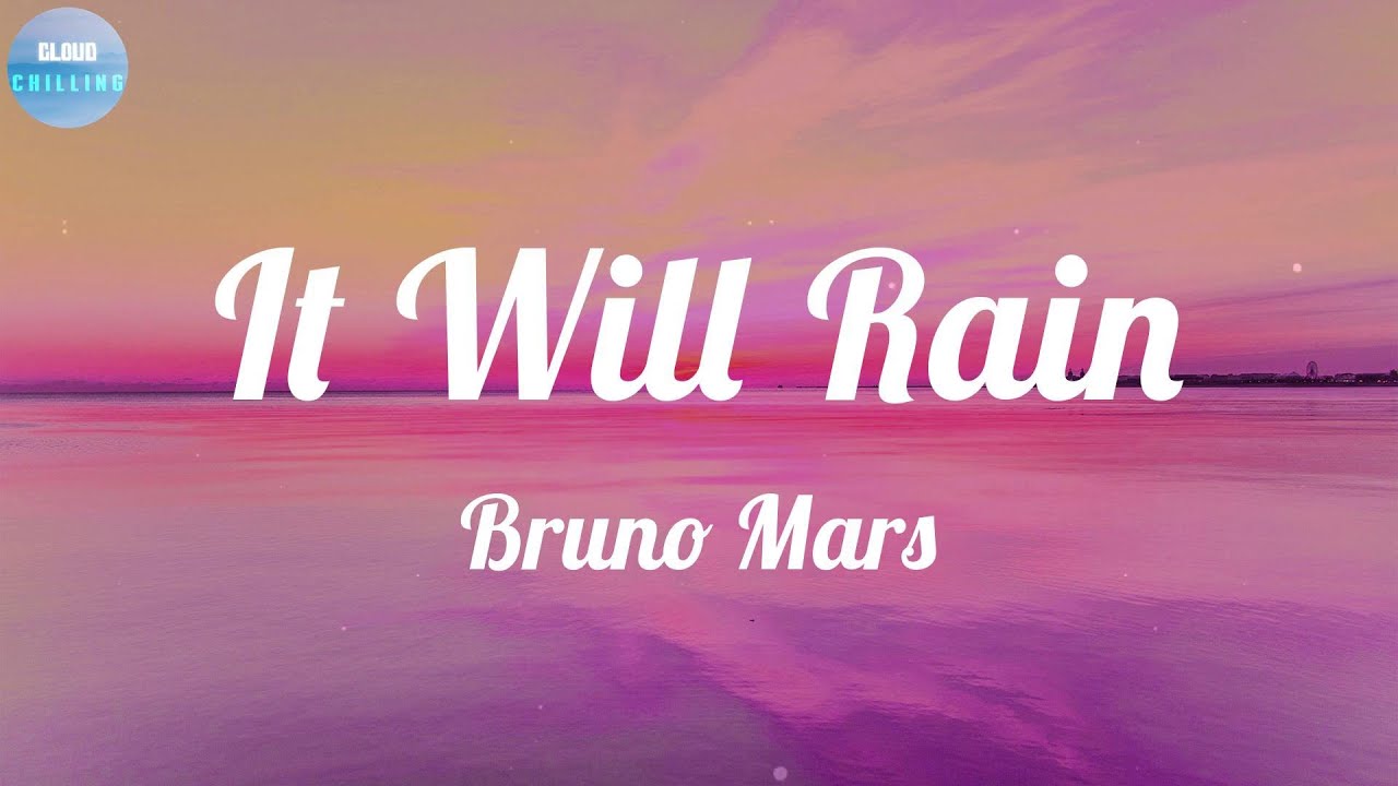 Bruno Mars It Will Rain (Lyrics) If I lose you, baby YouTube