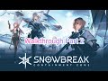 Snowbreak Game Walkthrough Part 2 : Chapter 1
