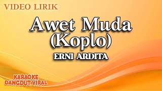 Erni Ardita - Awet Muda Koplo ( Video Lirik)