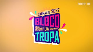 Carnaval 200 - Bloco da Tropa | Free Fire