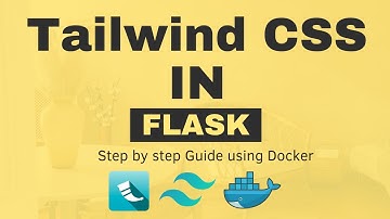 How to use Tailwind CSS in Flask using Docker?