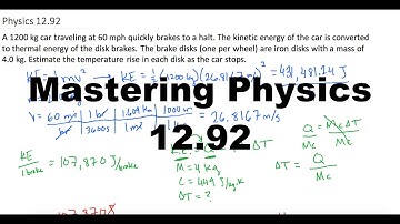 Mastering Physics Solution, "A 1200 kg car traveling at 60 mph quickly brakes to a halt. The kinetic