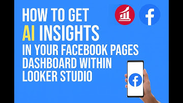 How to Get AI Insights in Your Facebook Pages Dashboard within Looker Studio