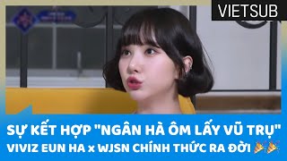 Sự Kết Hợp "Ngân Hà Ôm Lấy Vũ Trụ" - VIVIZ Eun Ha x WJSN Chính Thức Ra Đời 🎉🎉 #Queendom2 🇻🇳VIETSUB🇻🇳