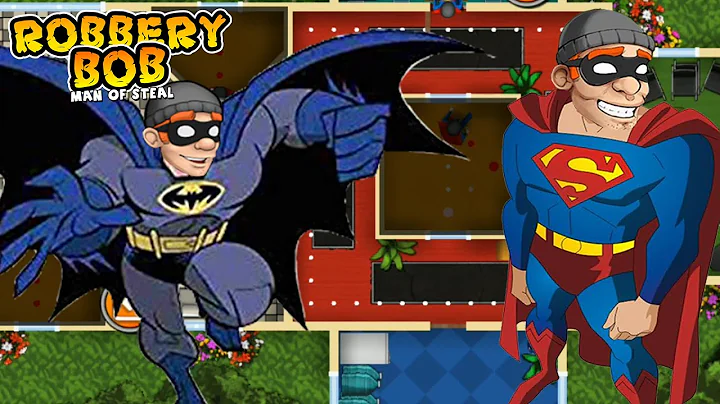 Robbery Bob  – SUPER BOB Vs BATMAN BOB - Part 20