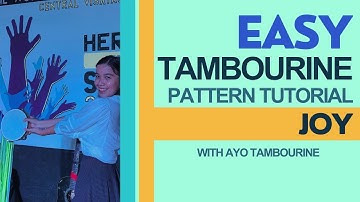Easy Tambourine Pattern: JOY | Tutorial