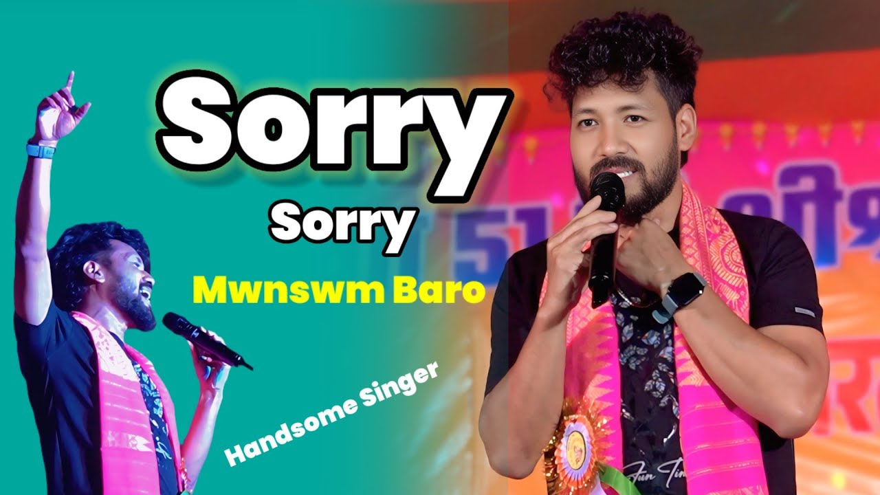 Sorry Performance Sorry Sorry ll Mwnswm Boro Live Performance Baksa - YouTube