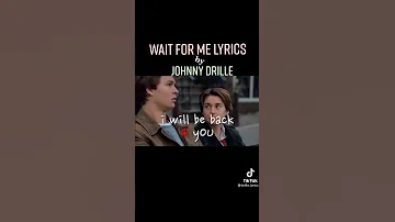 johnny drille- wait for me lyrics