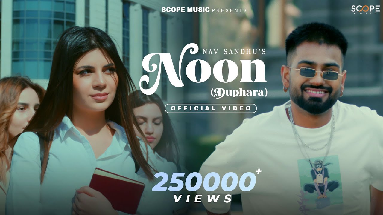 Noon (Duphara) 🌞 Nav Sandhu 🎵 New Latest Punjabi Song 2023 || Scope Music