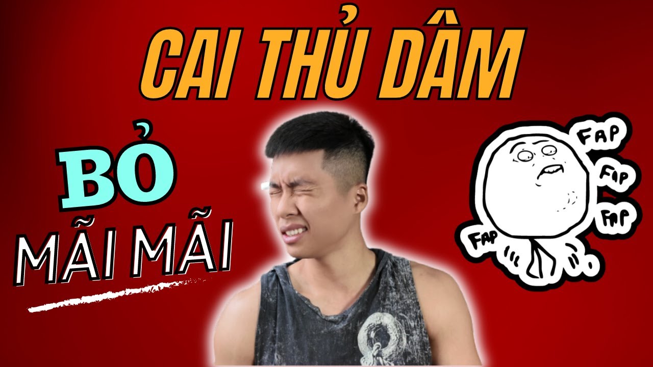 Outline Video Cách cai nghiện thủ dâm mãi mãi