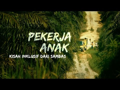 Pekerja Anak: Kisah Inklusi dari Sambas