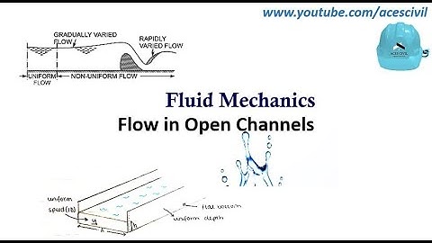 Flow in open Channel -  Fluid Mechanics