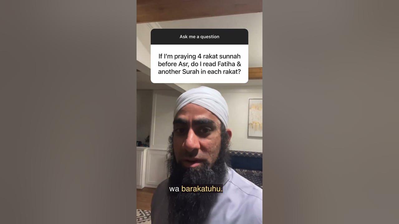 If I m Praying 4 Rakat Sunnah Before Asr Do I Read Fatiha Another if-i-m-praying-4-rakat-sunnah-before-asr-do-i-read-fatiha-another