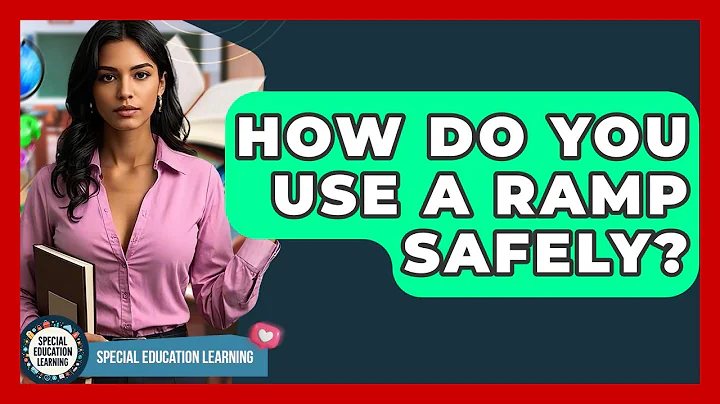 How Do You Use A Ramp Safely? - Special Education Learning