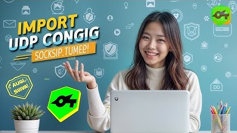 Import UDP Request Config in SocksIP Tunnel | New & Easy Method 2025