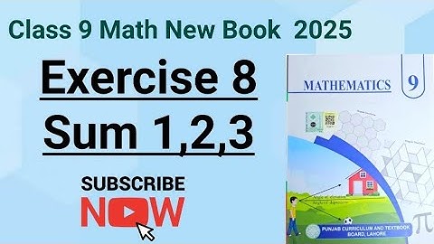 Class 9 Math New Book | Ch 8 Exercise 8 Q 1,2,3 | 9th Class Maths Exercise 8 Q 1,2,3-Exercise 8-PCTB