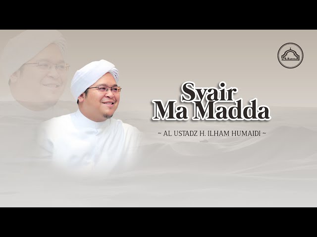 Syair Ma Madda - Al Ustadz H. Ilham Humaidi - Majelis Ta'lim As Shofa Banjarmasin class=