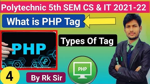 What is PHP Tag ll PHP Tag ll Polytechnic 5th sem ..ll Types of PHP Tag ll PHP In Hindi by Rk Sir#4