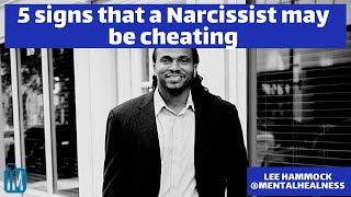 5 signs that a Narcissist or toxic person may be cheating on you | The Narcissists' Code Ep 605