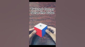 How To Solve a Twisted Corner Rubik