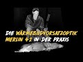 Wärmebildvorsatz Merlin 42 in der Praxis