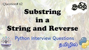 தமிழில் - Python: Substring in a String and Reverse | Python Interview Questions | DE Interview Qstn