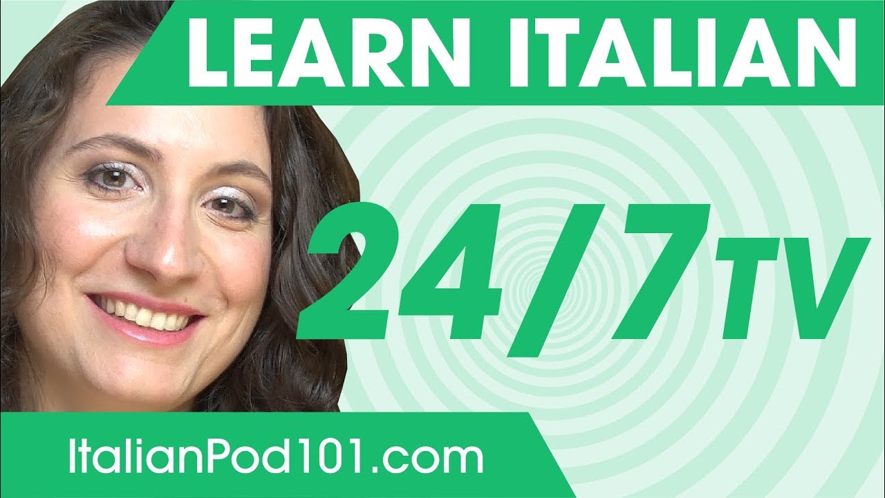 Learn Italian 24/7 with ItalianPod101 TV