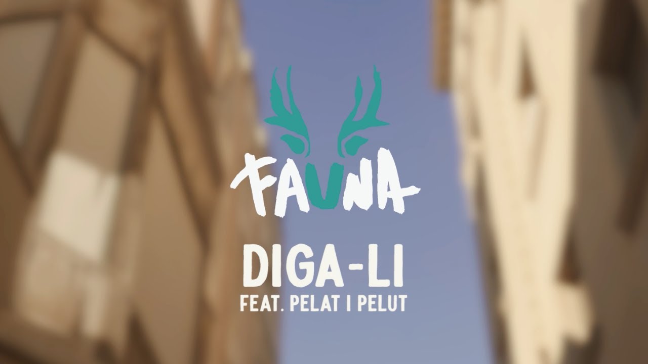 Watch FAUNA - DIGA-LI (feat. Pelat i Pelut - Videoclip oficial) on YouTube Watch FAUNA - DIGA-LI (feat. Pelat i Pelut - Videoclip oficial) on YouTube