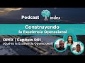 Opex  construyendo la excelencia operacional  001 qu es la excelencia operacional