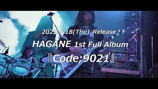 HAGANE 1st Full Album [Code;9021] TOUR 2022