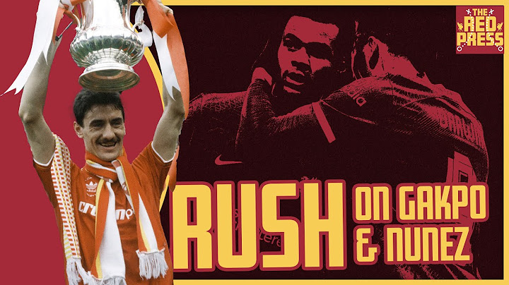 IAN RUSH on Gakpo, Nunez and how Liverpool's attack can improve