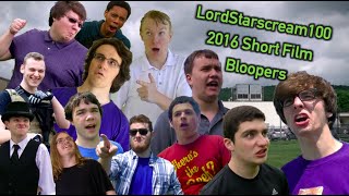 LordStarscream100 2016 Short Film Bloopers