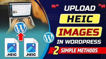How to upload HEIC photos to WordPress | How to upload HEIF images to WordPress site