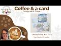 Coffee &amp; a Card ~Design with Diane 4-24-26 ~ Lakeside Retreat April 2026 Paper Pumpkin Stampin' Up!