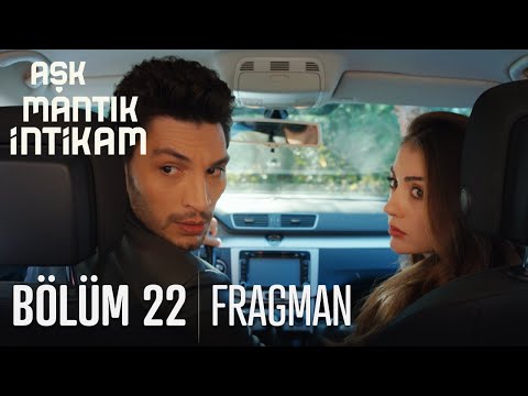 Aşk Mantık İntikam 22. Bölüm Fragmanı