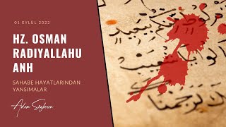 Hz. Osman R.a. Sahabe Hayatlarından Yansımalar - Adem Sözkesen