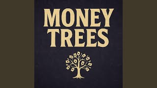 Money Trees - Gv