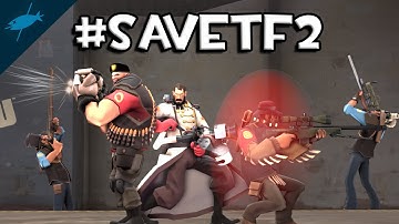 [TF2] We Need Your Help To Save TF2