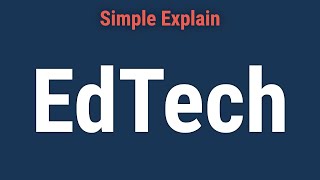 What Is Edtech?