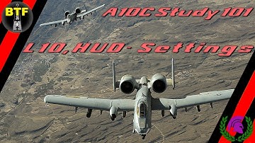 [DCS] A10C "Study 101" L10, HUD Settings and Setup