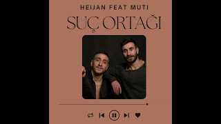 Heijan feat. Muti - Suç Ortağı (Sözleri/Lyrics)