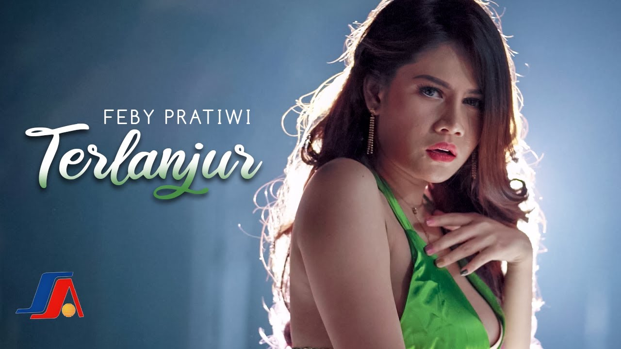 Watch Feby Pratiwi - Terlanjur (Official Music Video) on YouTube Watch Feby Pratiwi - Terlanjur (Official Music Video) on YouTube