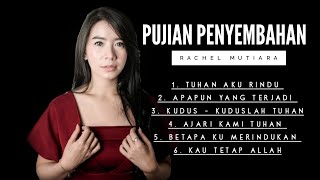 LAGU PUJIAN PENYEMBAHAN MEZBAH DOA - Rachel Mutiara