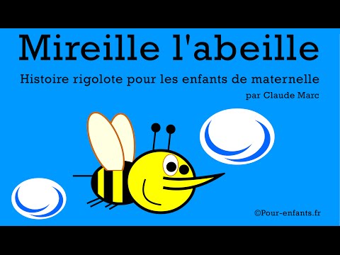 Avoir Images Mireille L Abeille Histoire Pour Enfants De Maternelle Youtube actualisé par