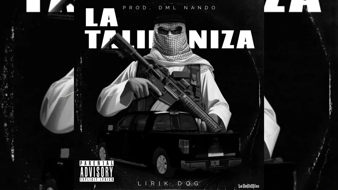La talibaniza Reynosa -lirikdog 2024