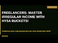Freelancers: Master Irregular Income with HYSA Buckets!