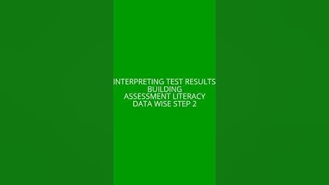 DATA WISE STEP 2 INTERPRETING RESULTS
