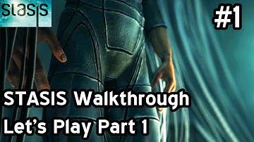 STASIS Walkthrough Let